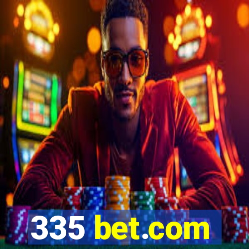 335 bet.com